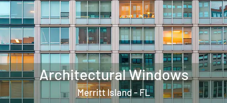  Architectural Windows Merritt Island - FL