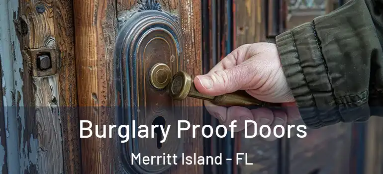  Burglary Proof Doors Merritt Island - FL