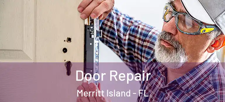  Door Repair Merritt Island - FL