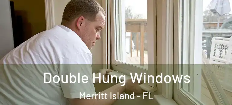  Double Hung Windows Merritt Island - FL