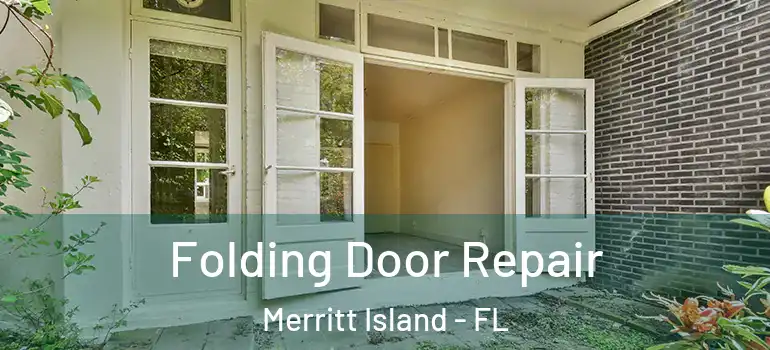  Folding Door Repair Merritt Island - FL