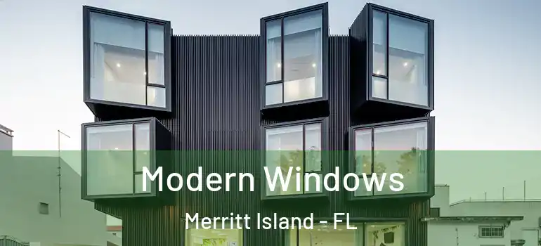  Modern Windows Merritt Island - FL